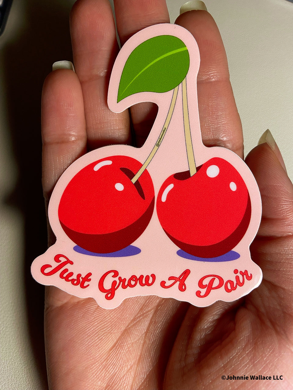 Just Grow a Pair Cherry Sticker – Glossy, Waterproof & UV Protected